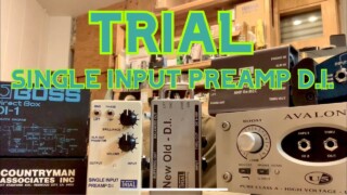 【YouTube】TRIAL SINGLE INPUT PREAMP